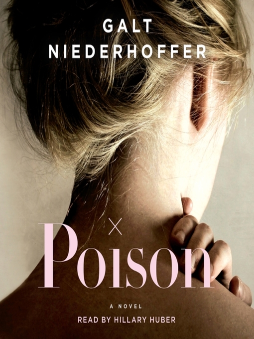 Title details for Poison by Galt Niederhoffer - Available